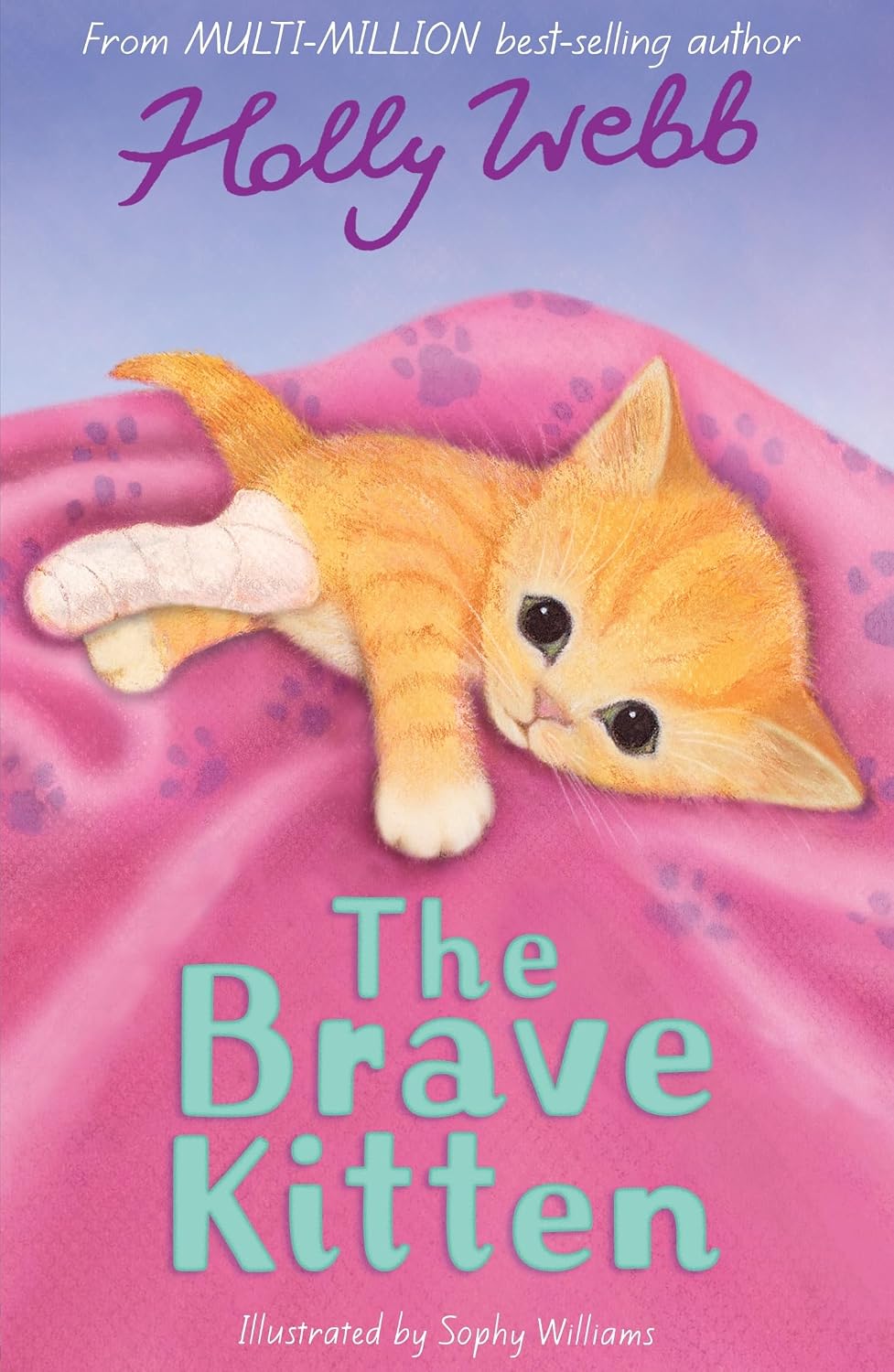The Brave Kitten: 28 (holly Webb Animal Stories)