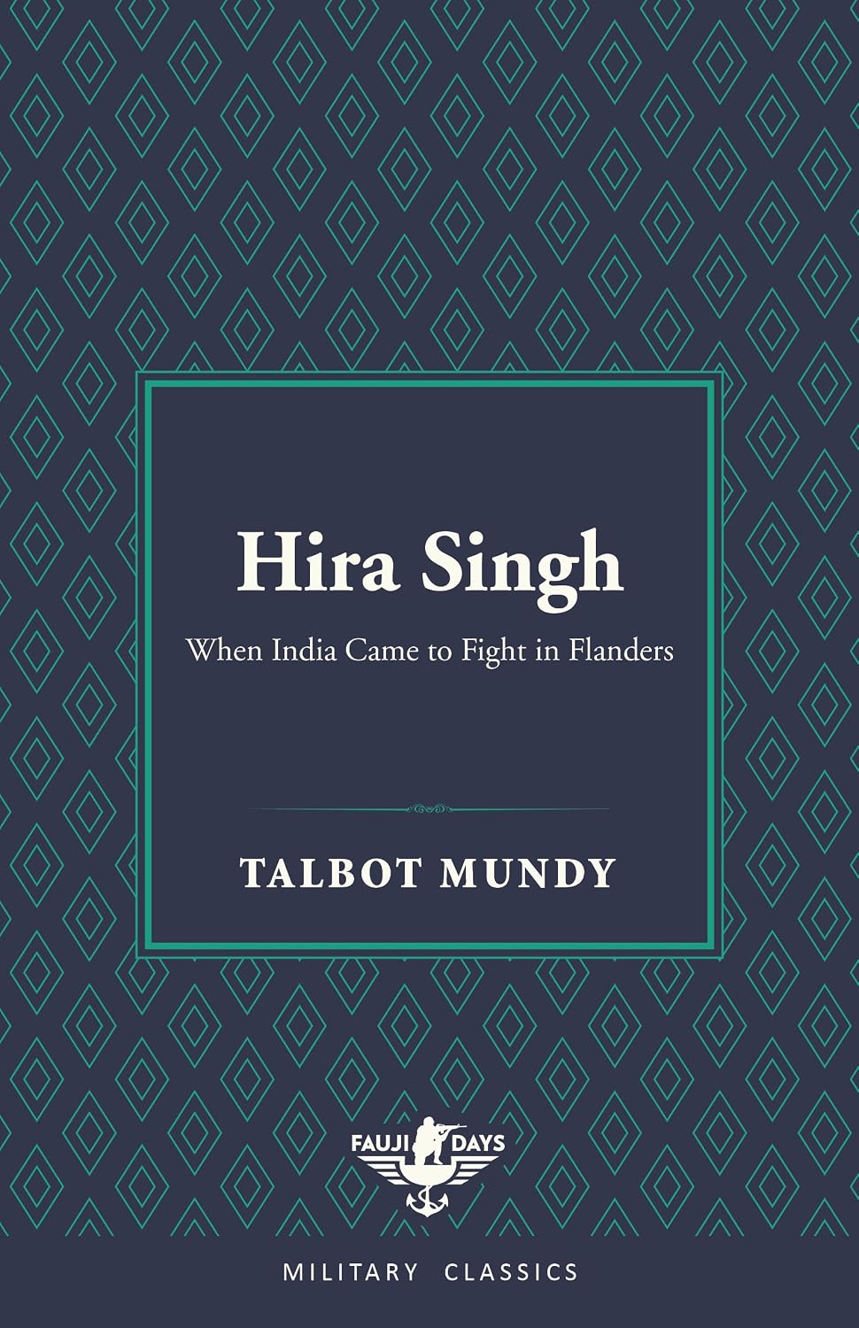 Hira Singh: When India Came to Fight in Flanders