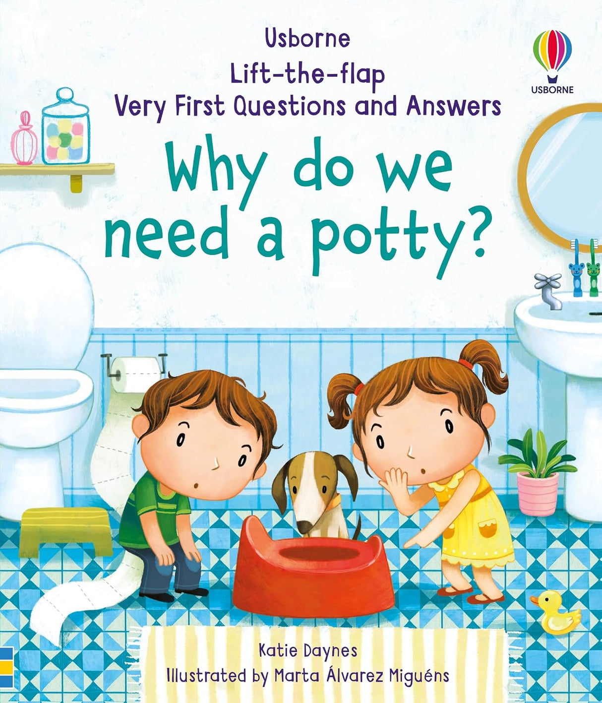 Why Do We Need a Potty?