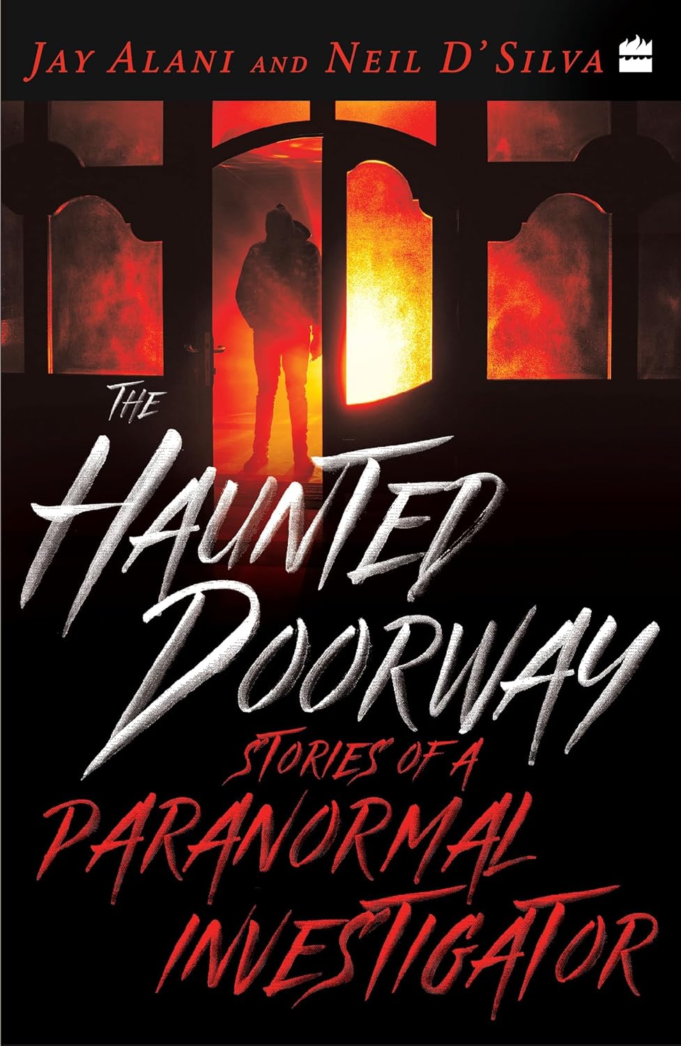 The Haunted Doorway: Stories of a Paranormal Investigator