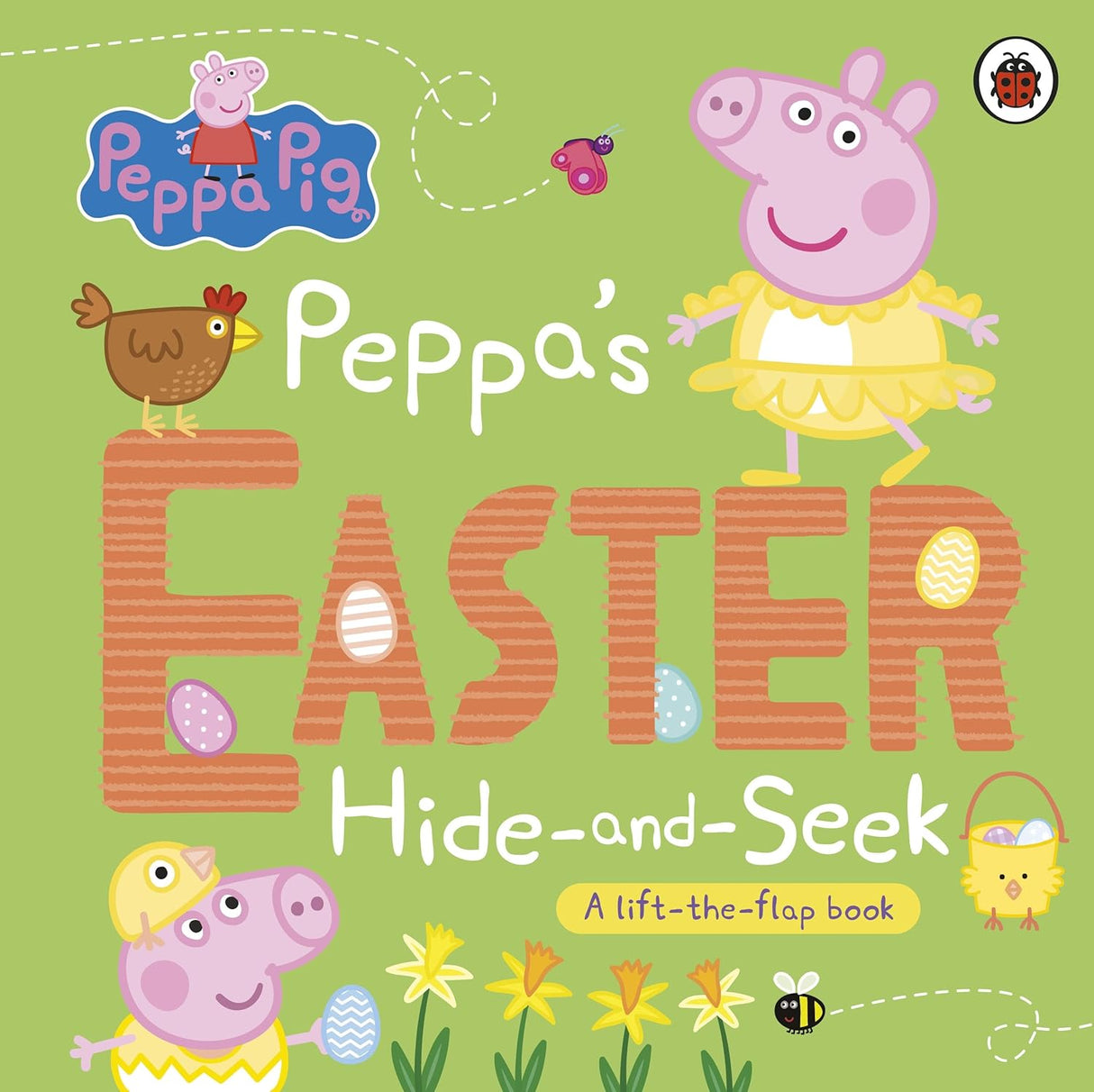 Peppa Pig : Peppa's Easter Hide and Seek: A Lift-The-flap Book