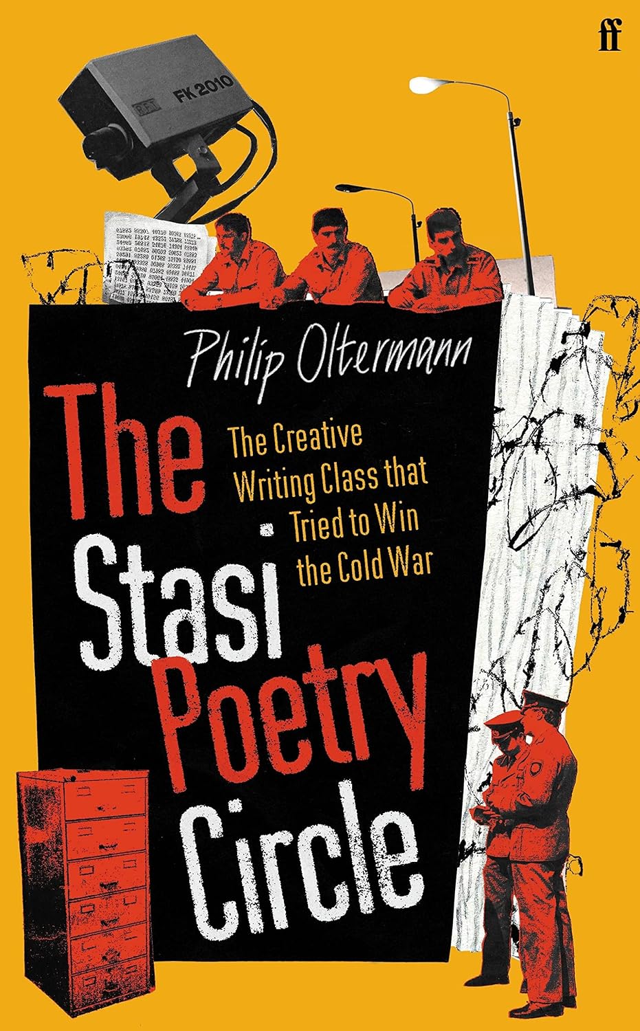 The Stasi Poetry Circle: the Creative Writing Class That Tried to Win the Cold War