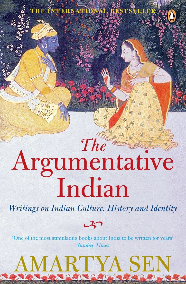 Argumentative Indian: Writings on Indian Culture, History and Identity