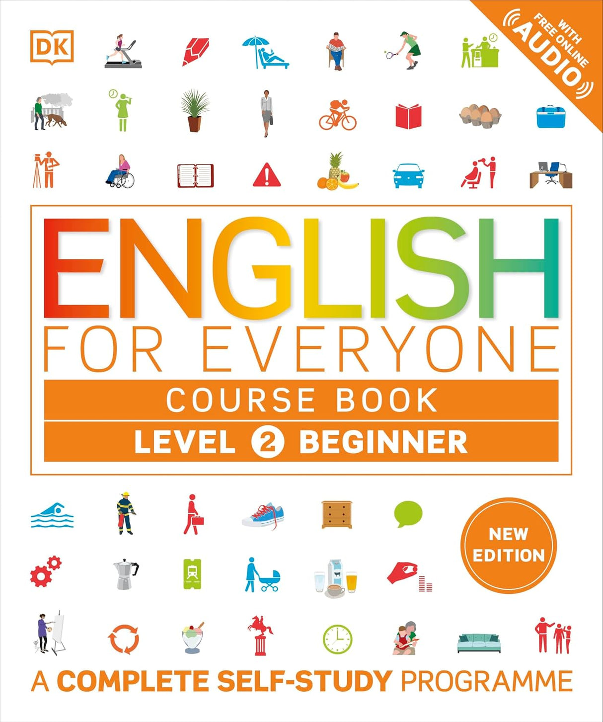 English for Everyone : A Complete Self-Study Programme: Course Book Level 2 Beginner
