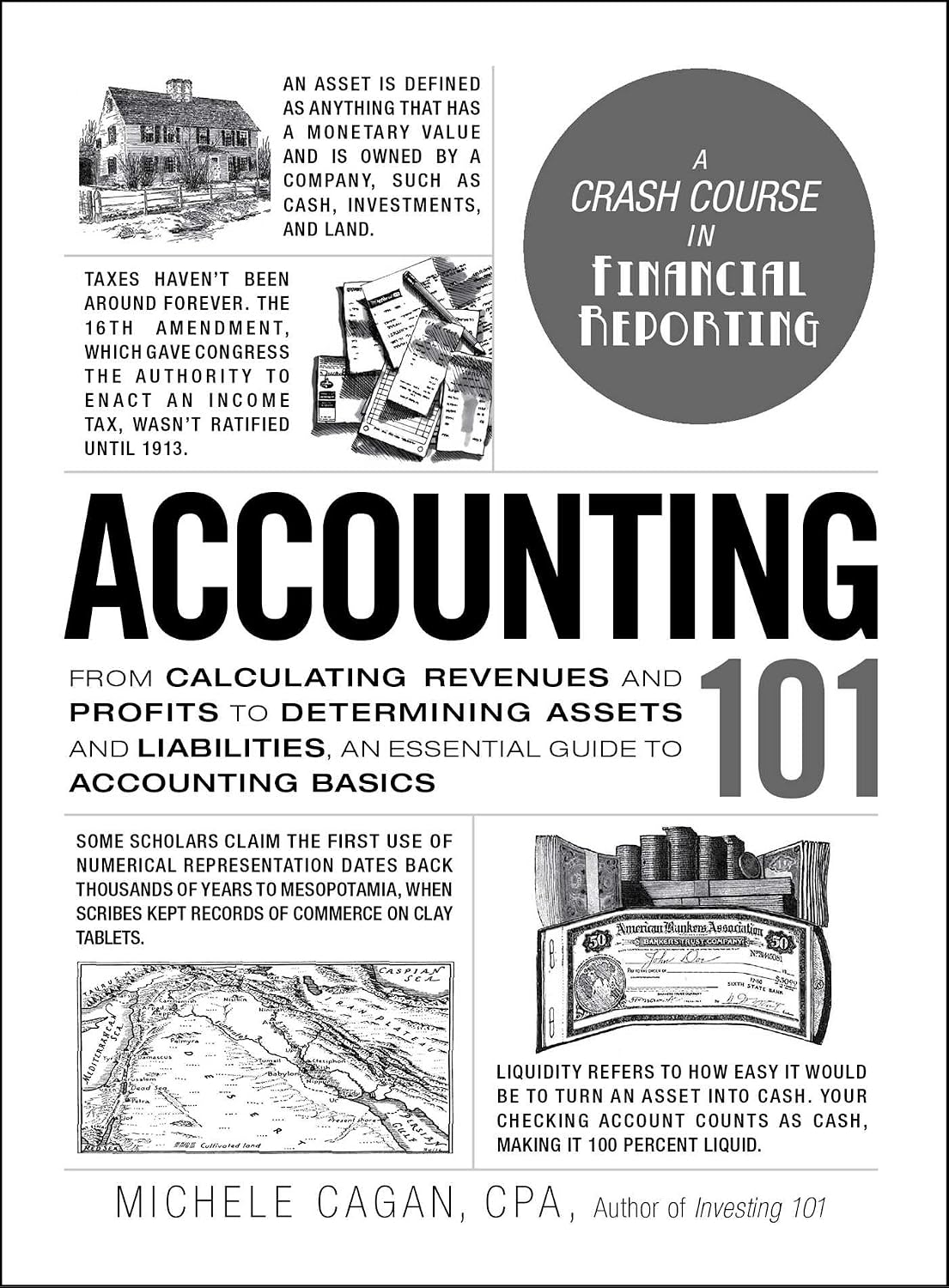 Accounting 101: from calculating revenues and profits to determining assets and liabilities, an essential guide to accounting basics
