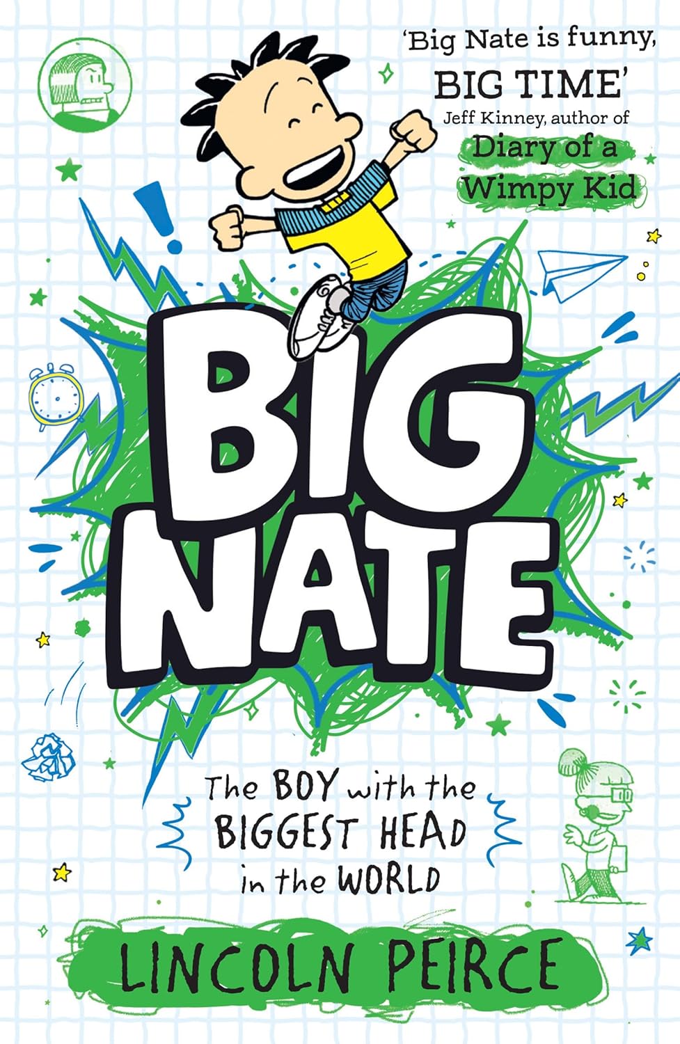 Big Nate: The Boy with the Biggest Head in the World