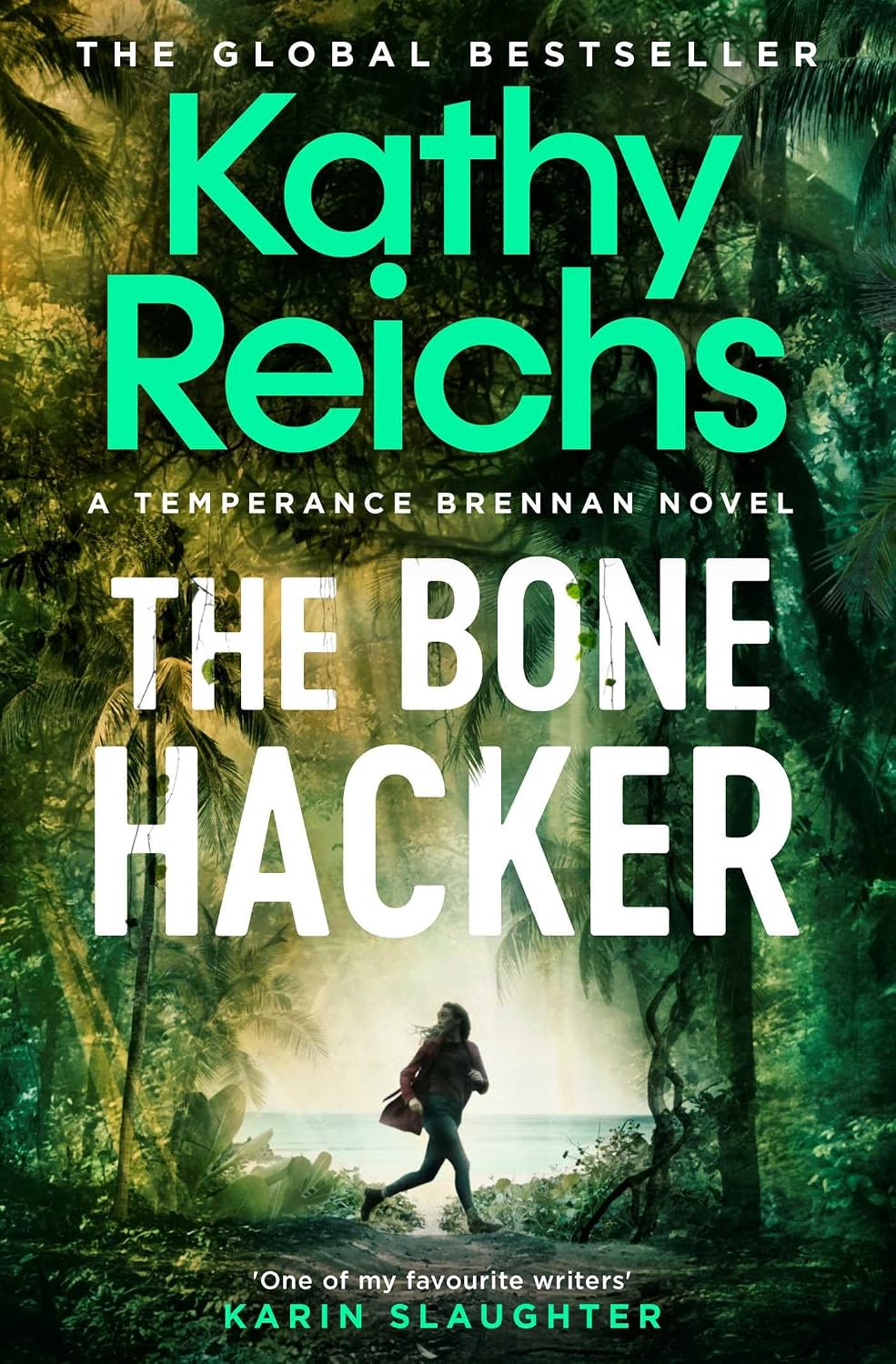 Bone Hacker: The Brand New Thriller in the Bestselling Temperance Brennan Series