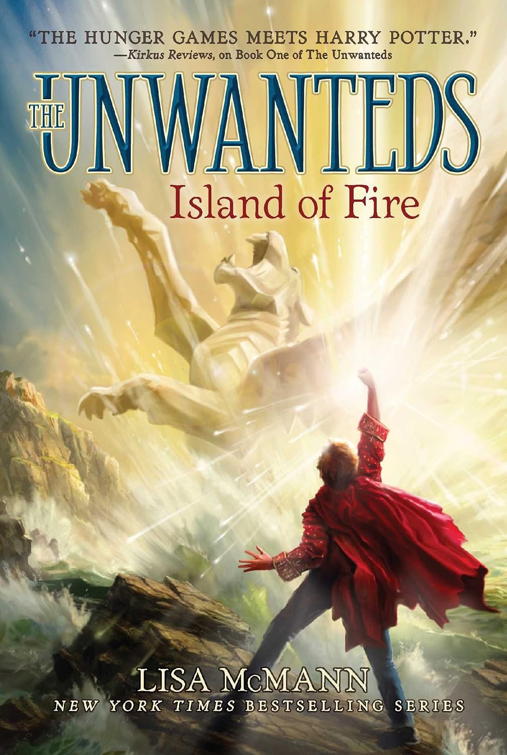 Island of Fire: The Unwanteds #3