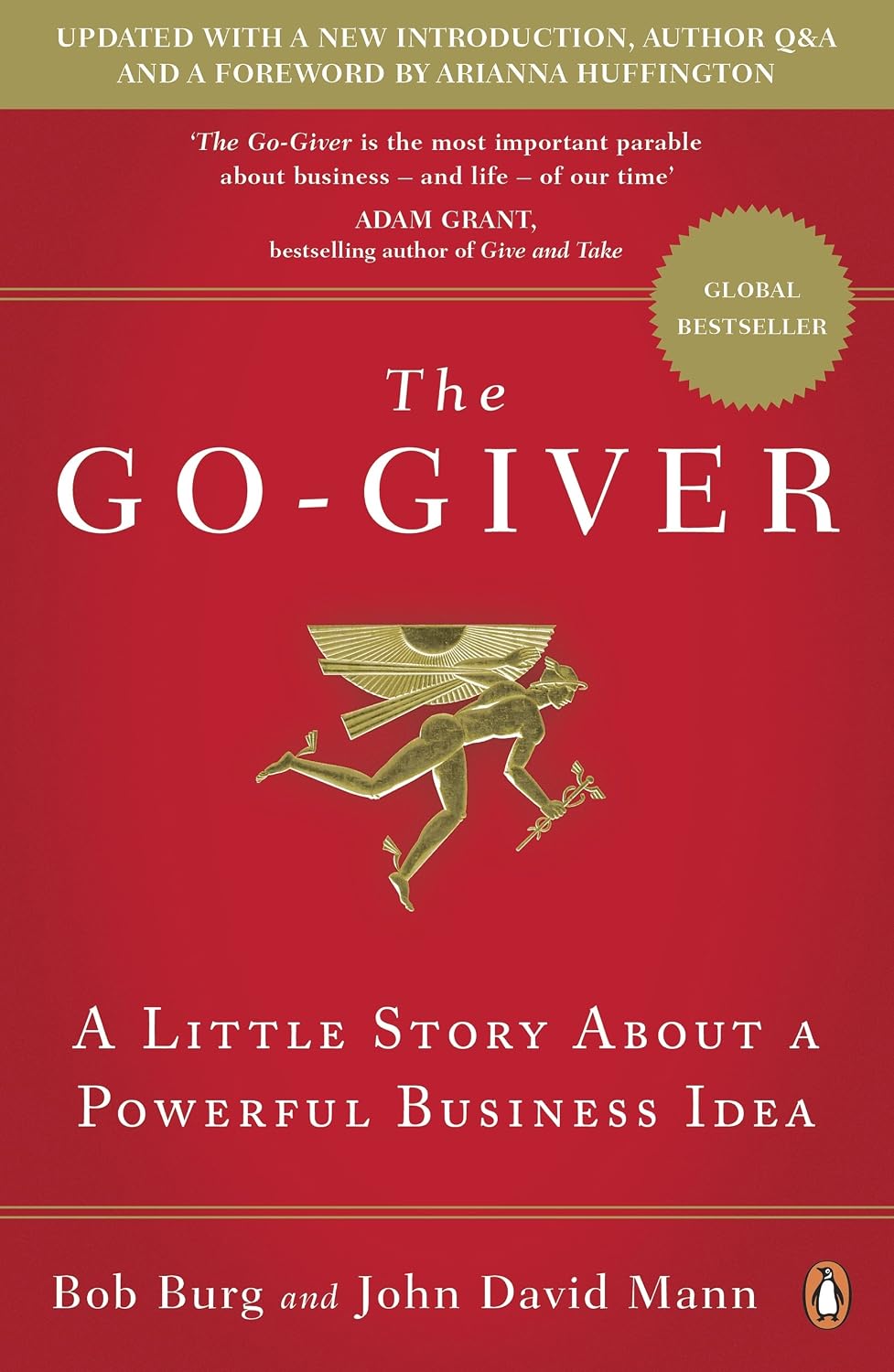 Go-Giver: A Little Story about a Powerful Business Idea