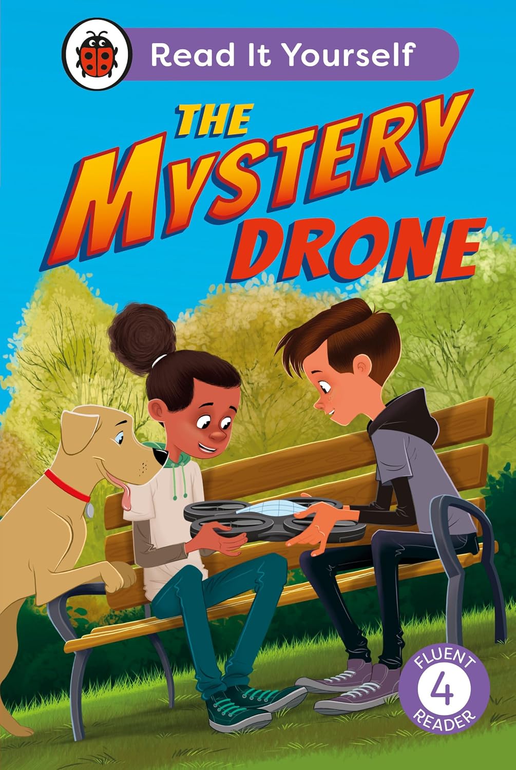 The Mystery Drone: Read it Yourself -level 4 Fluent Reader