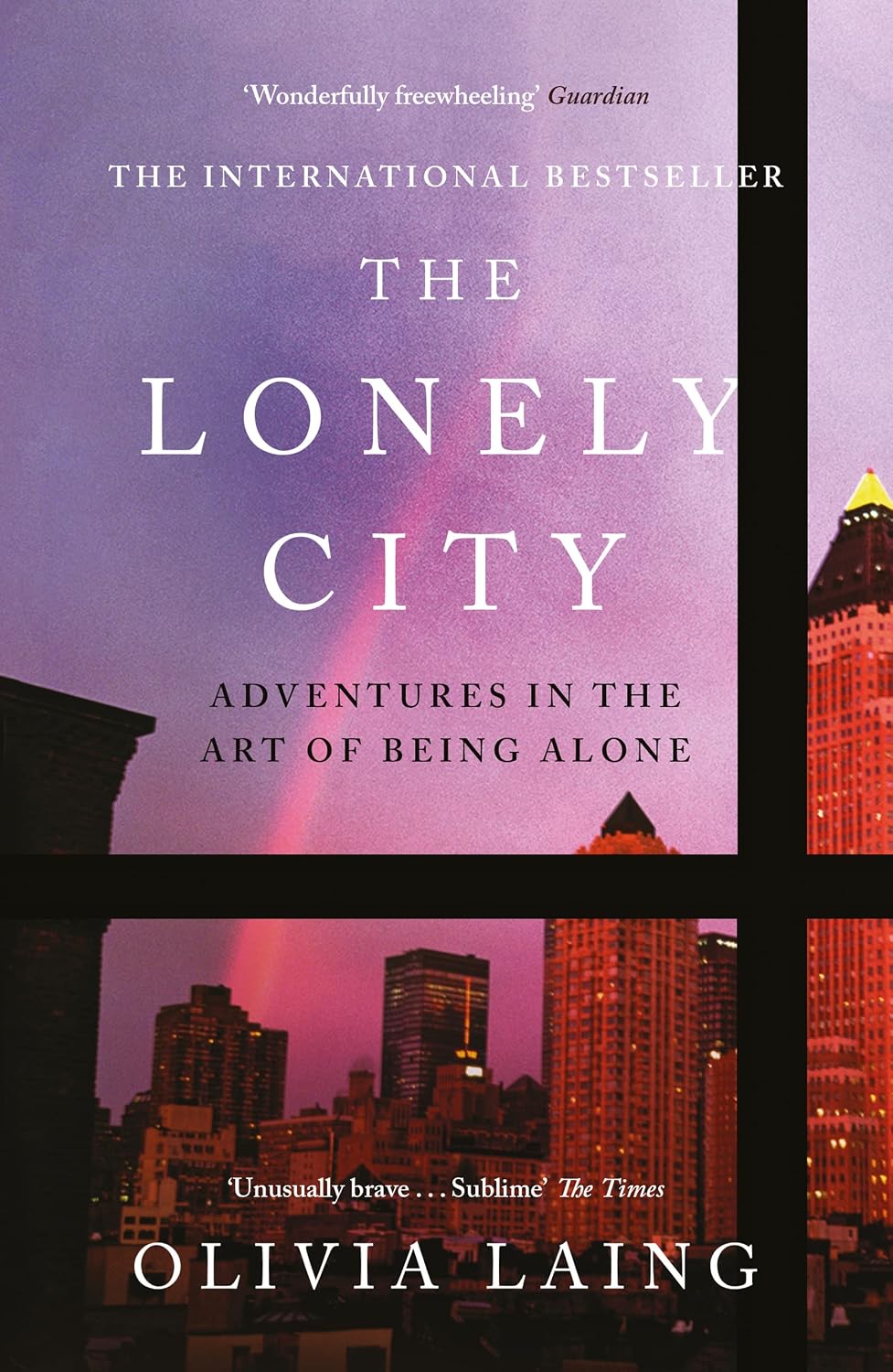 Lonely City: Adventures in the Art of Being Alone