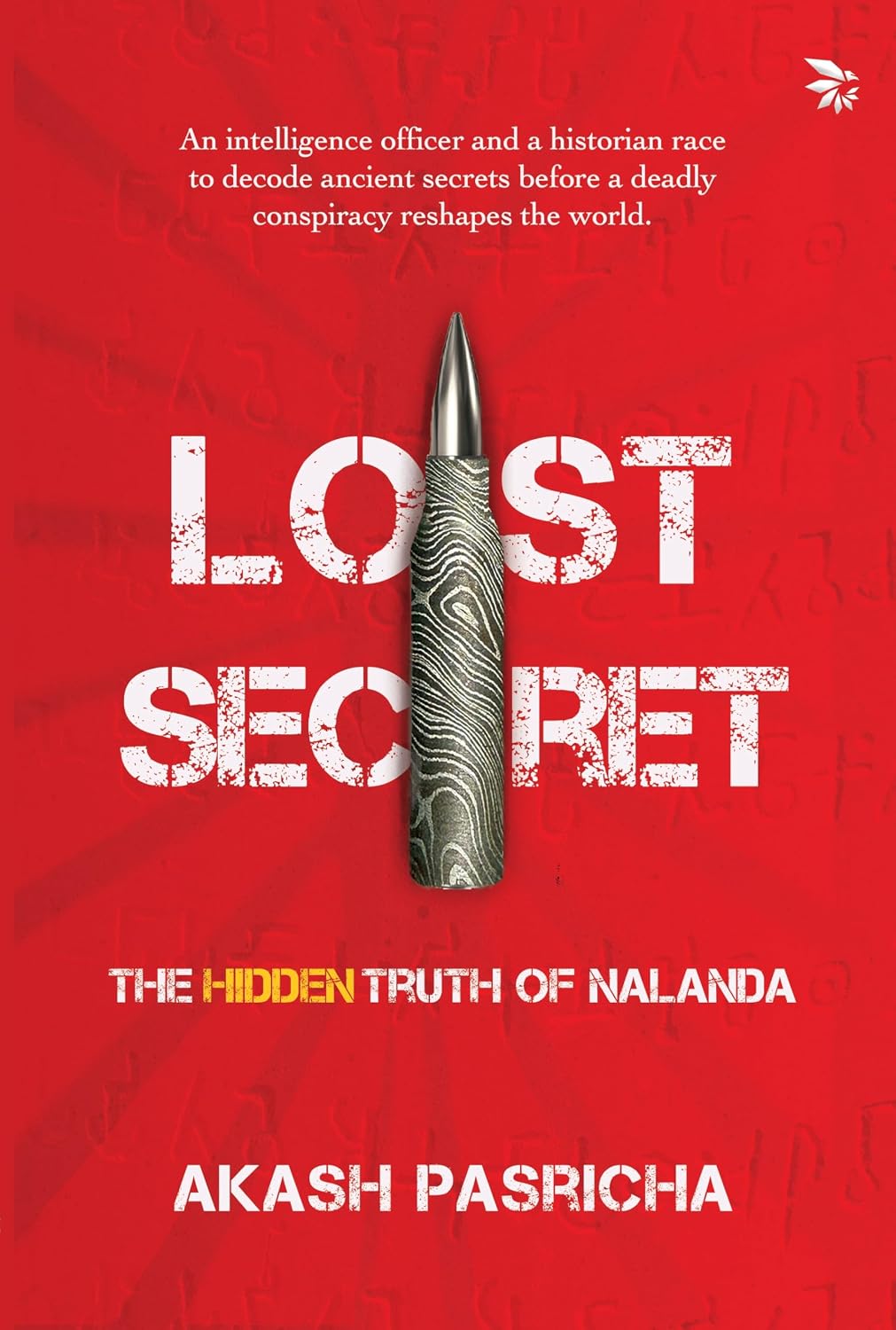 Lost Secret: The Hidden Truth of Nalanda