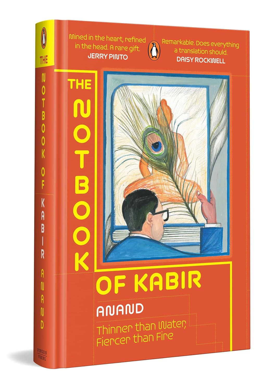The Notbook of Kabir: Thinner Than Water, Fiercer Than Fire