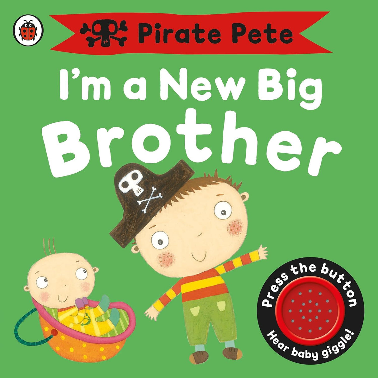 Im A New Big Brother A Pirate Pete Book