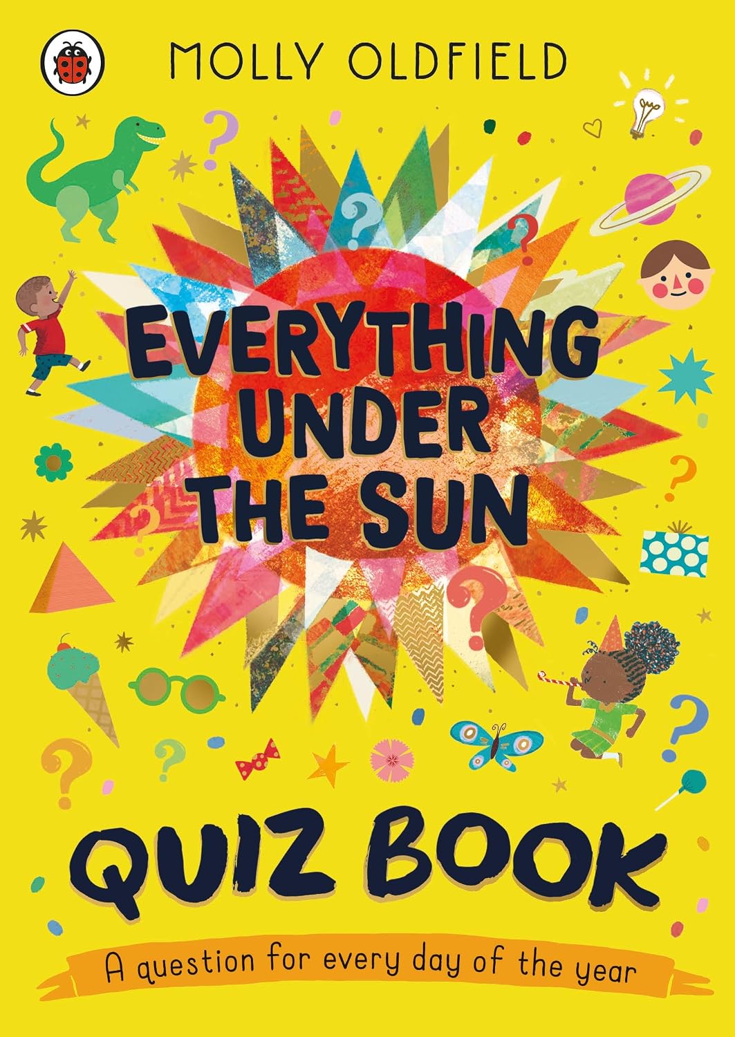 Everything Under the Sun: Quiz Book: a Question for Every Day of the Year