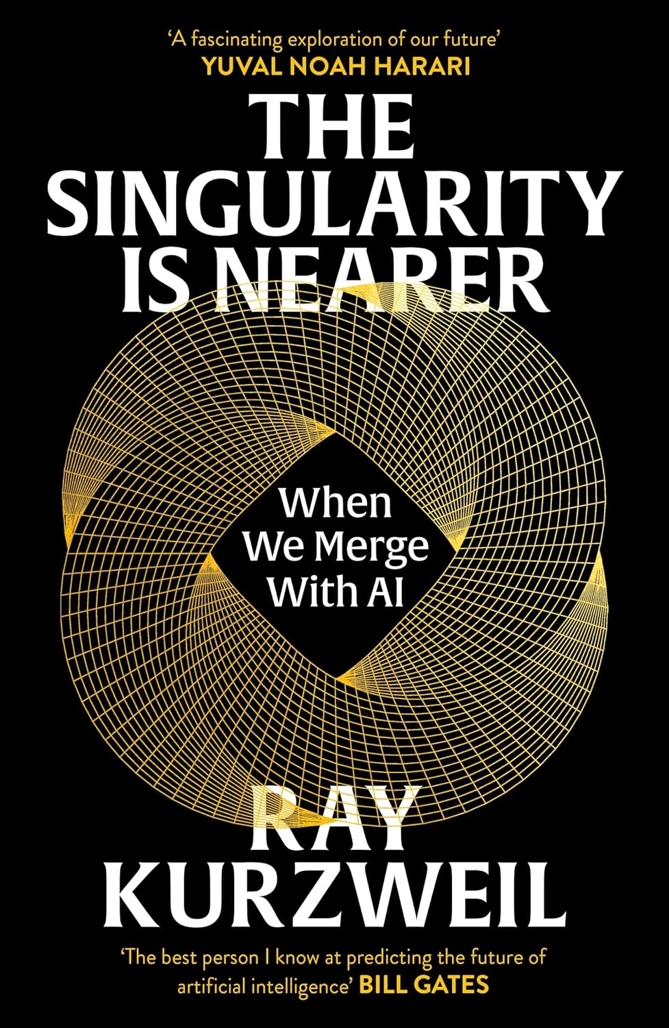 Singularity Is Nearer: When We Merge with AI