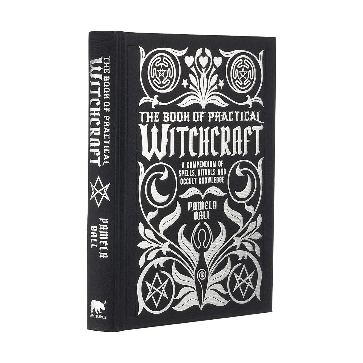 Book of Practical Witchcraft: A Compendium of Spells, Rituals and Occult Knowledge