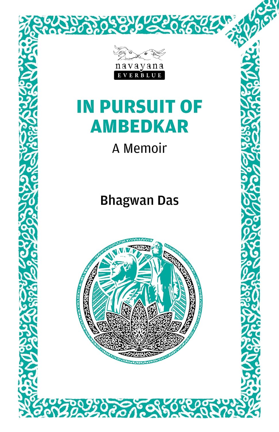 In Pursuit of Ambedkar