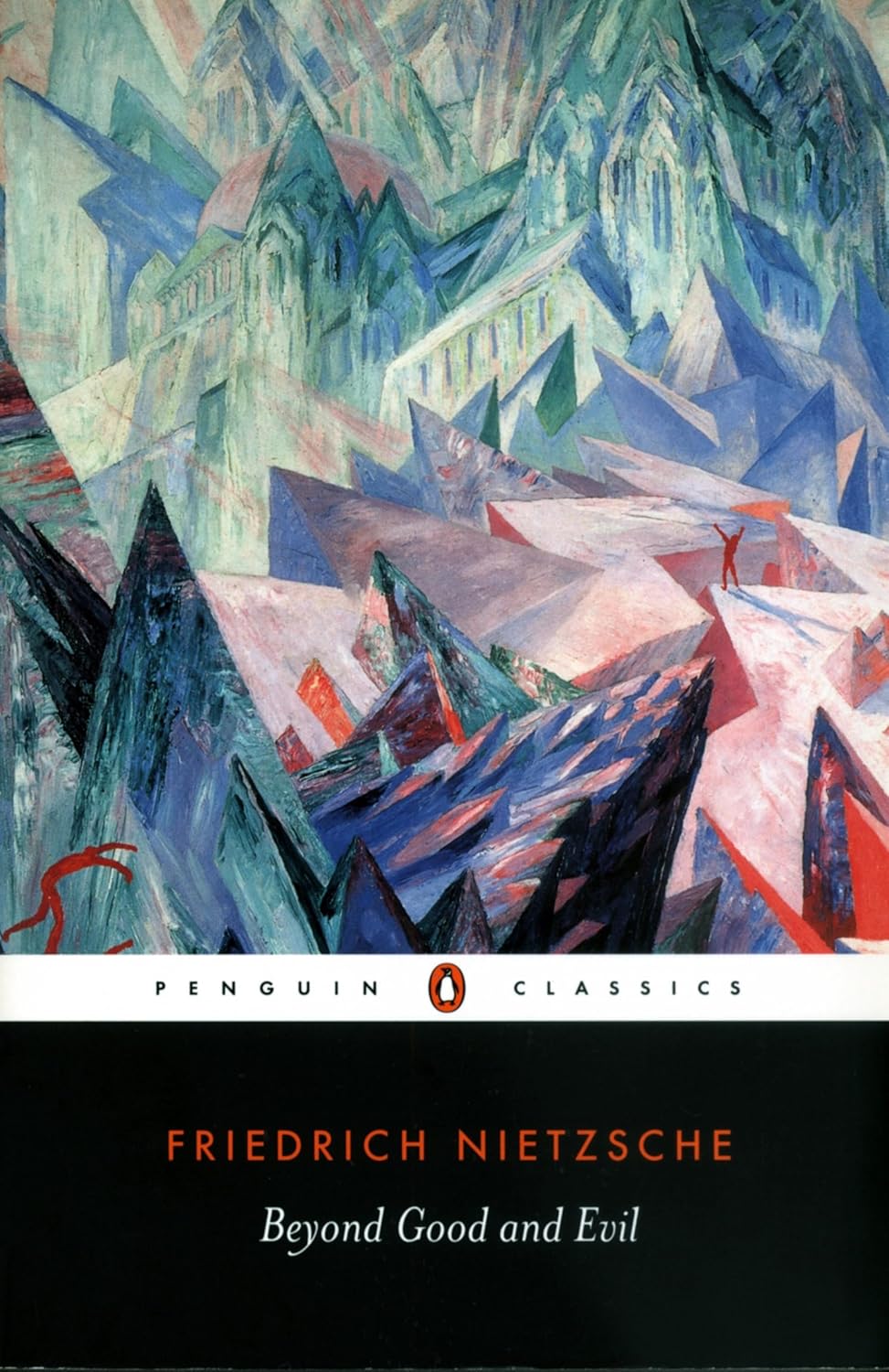 Beyond good and evil: prelude to a philosophy of the future