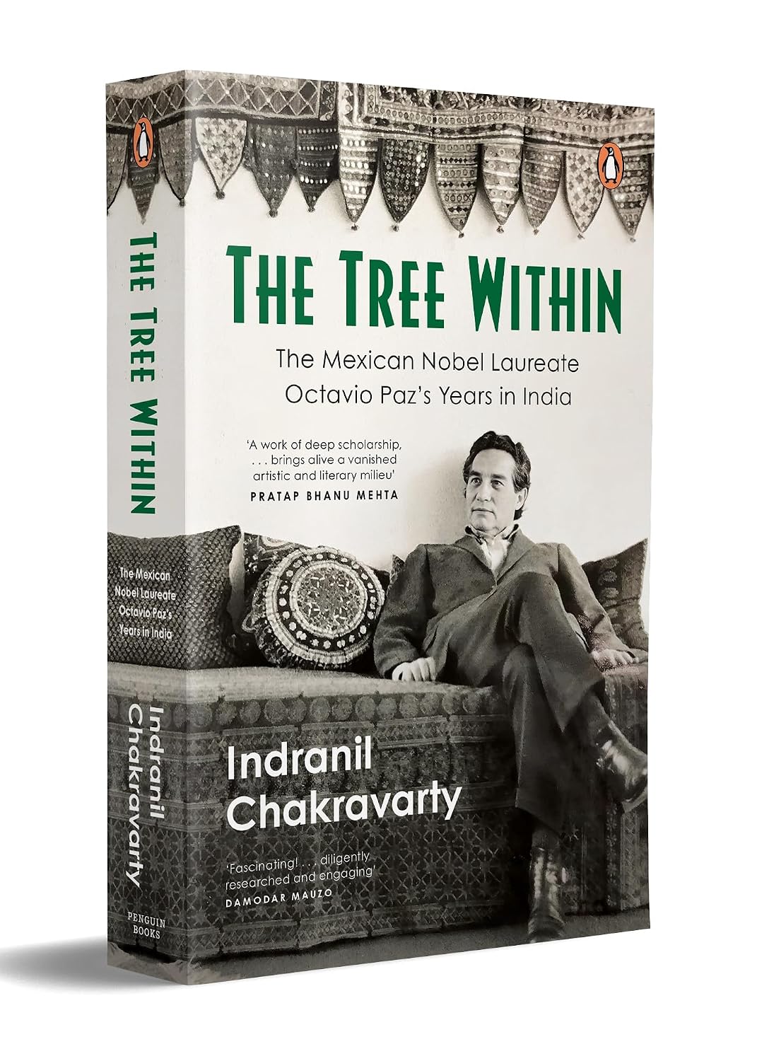 The Tree Within: the Mexican Nobel Laureate Writer Octavio Paz’s Years in India