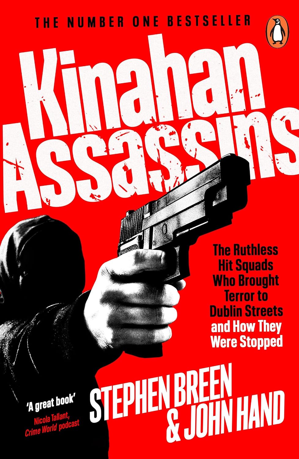 Kinahan Assassins: The Ruthless Hit Squads Who Brought Terror to Dublin Streets and How They Were Stopped