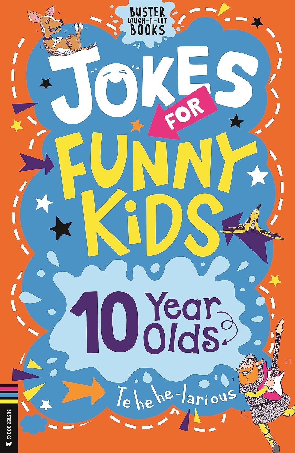 Jokes for Funny Kids 10 Year Olds (buster Laugh-a-lot Books)