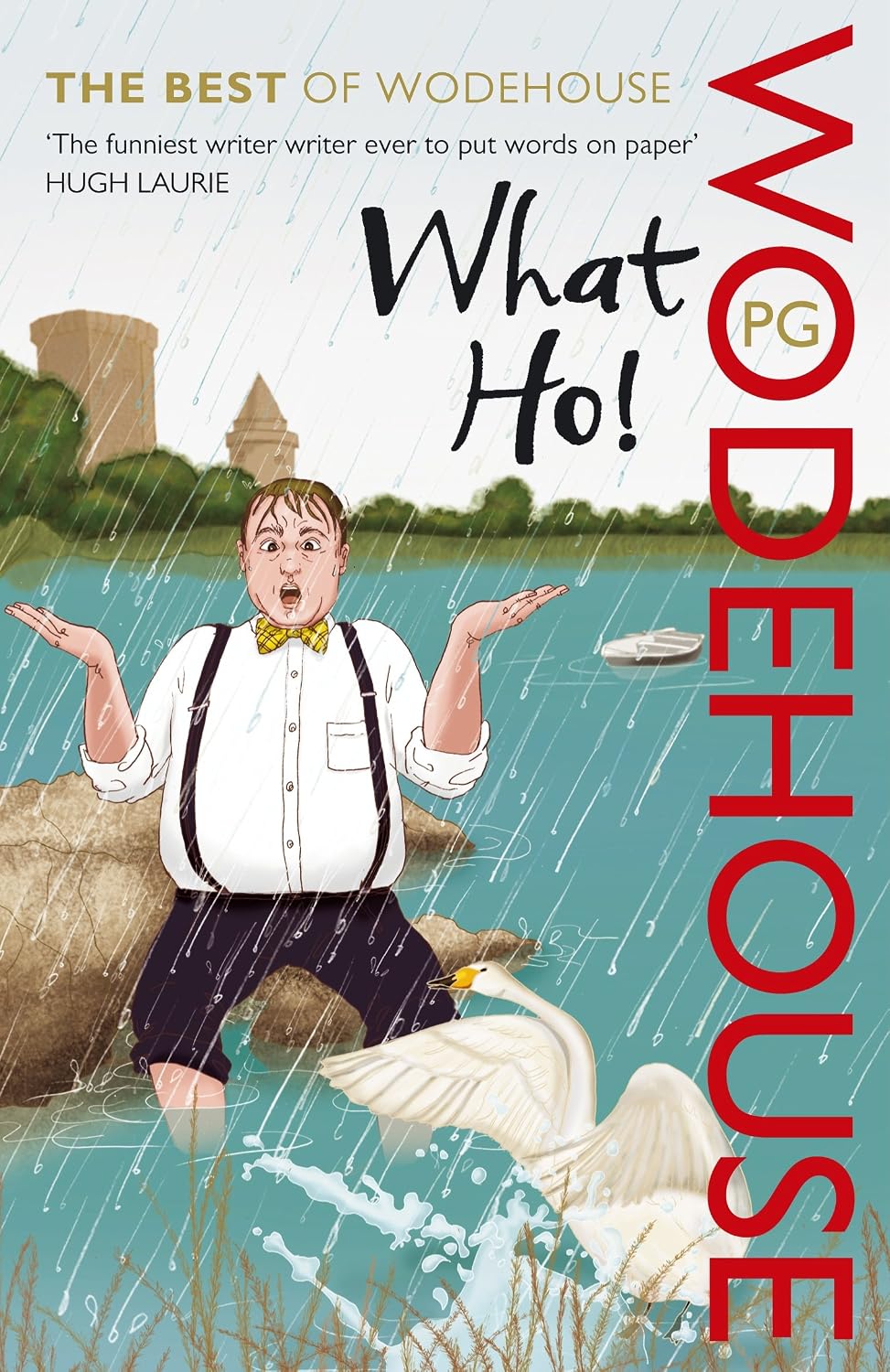What Ho!: the Best of Wodehouse