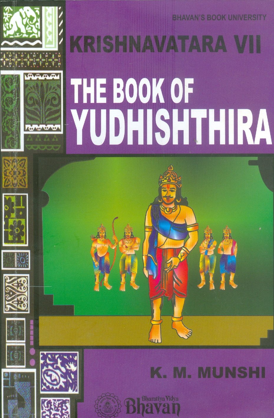 Krishnavatara Vii/the Book of Yudhishtira