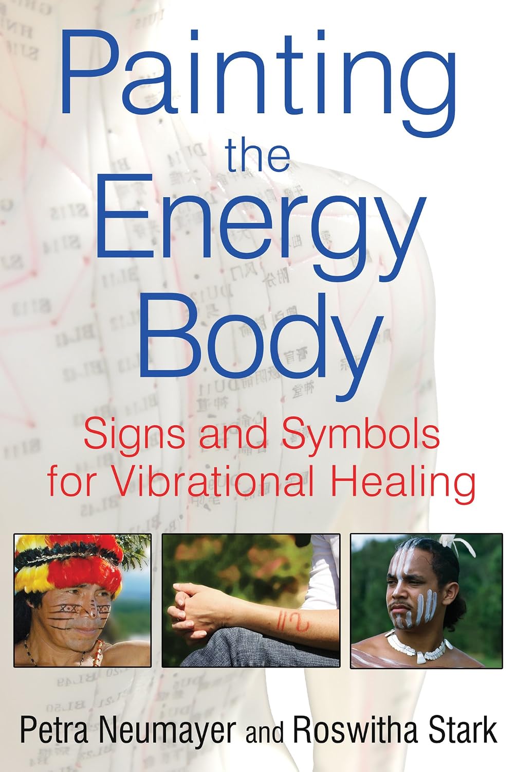 Painting The Energy Body Signs And Symbols For Vibrational Healing