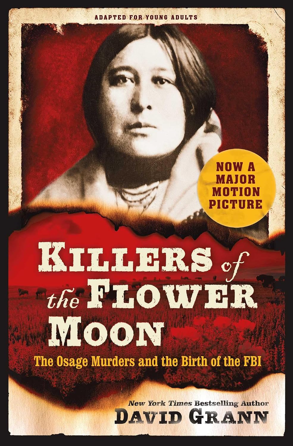 Killers of the Flower Moon : Adapted for Young Readers: The Osage Murders and the Birth of the FBI