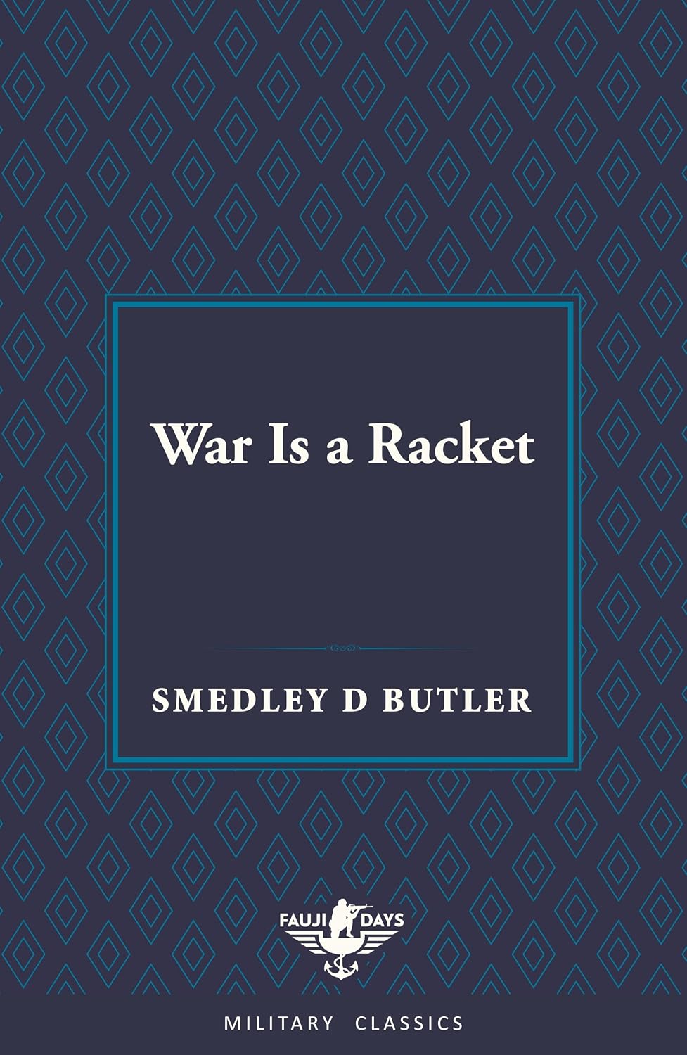 War is a Racket