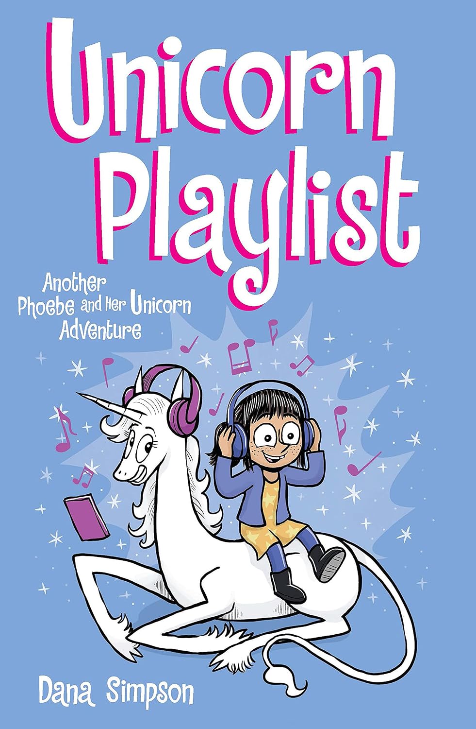 Unicorn Playlist: Another Phoebe and Her Unicorn Adventure