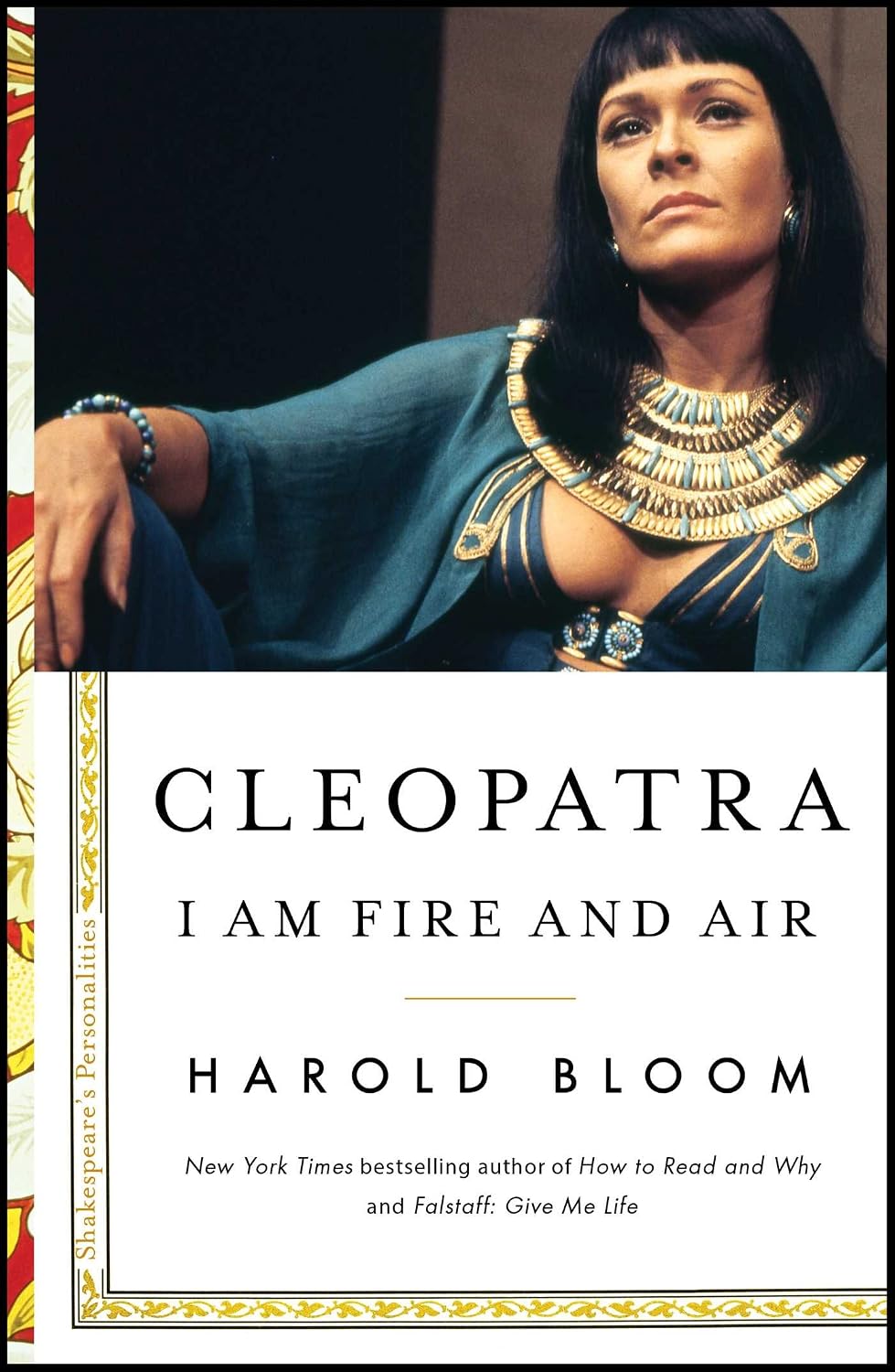 Cleopatra: I am fire and air