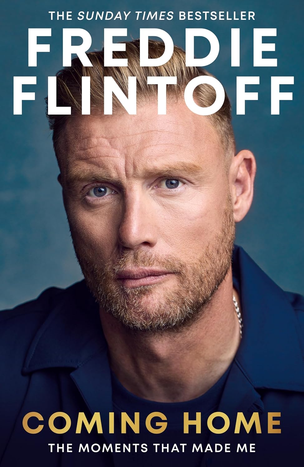 Freddie Flintoff Coming Home : the Moments That Made Me