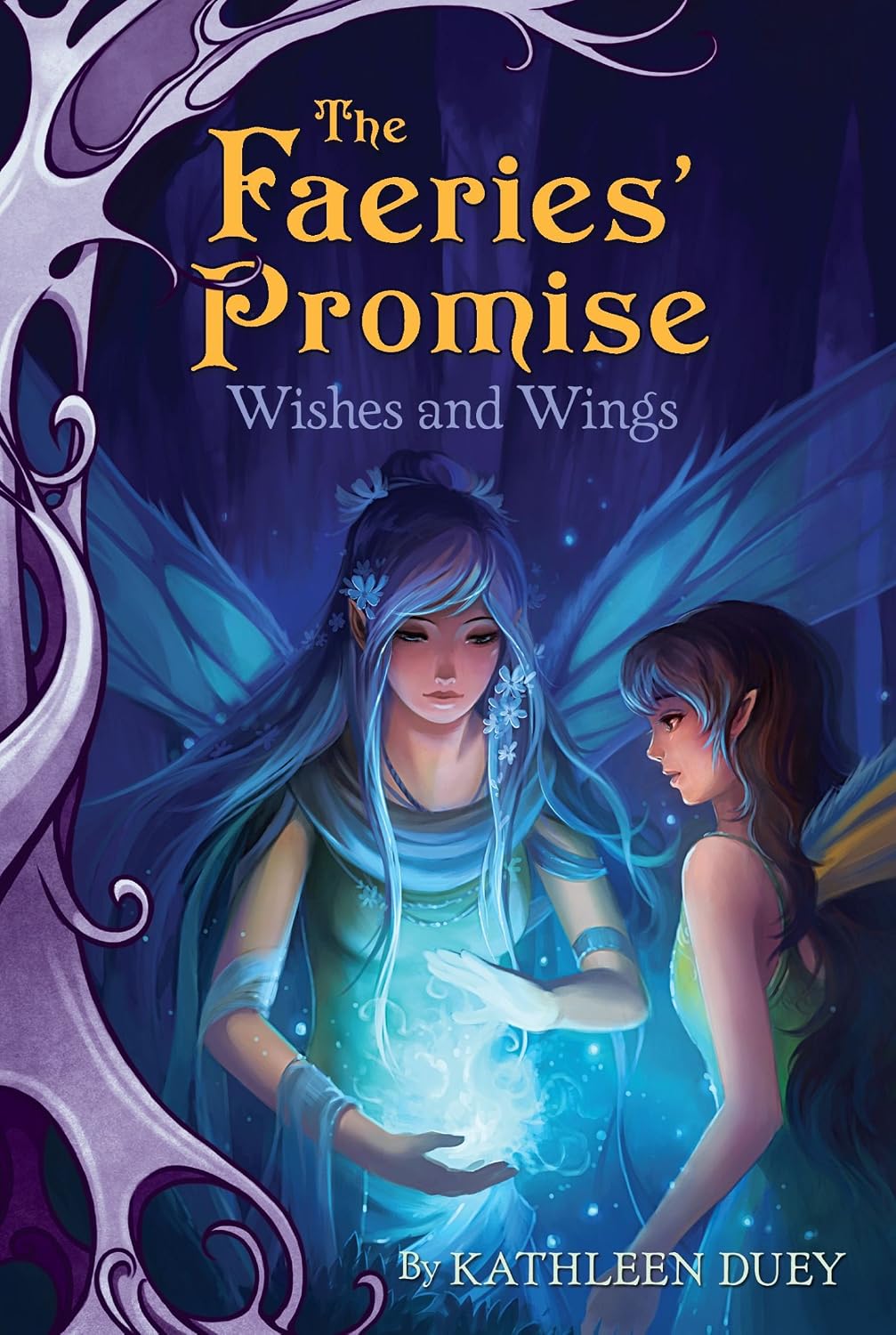Wishes and Wings: The Faeries' Promise #3