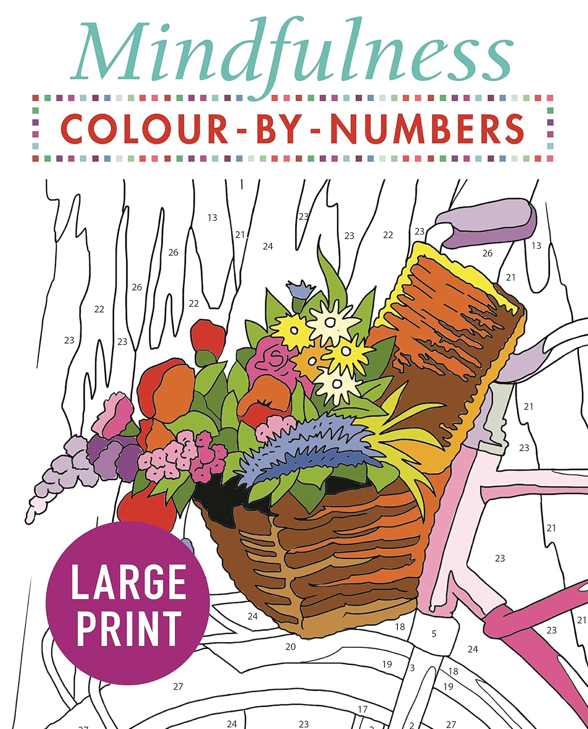 Mindfulness Colour by Numbers Large Print
