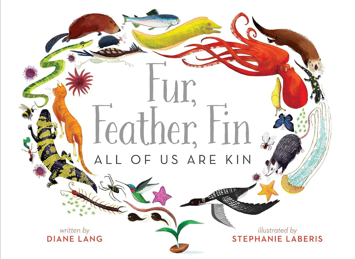 Fur, feather, fin: all of us are kin