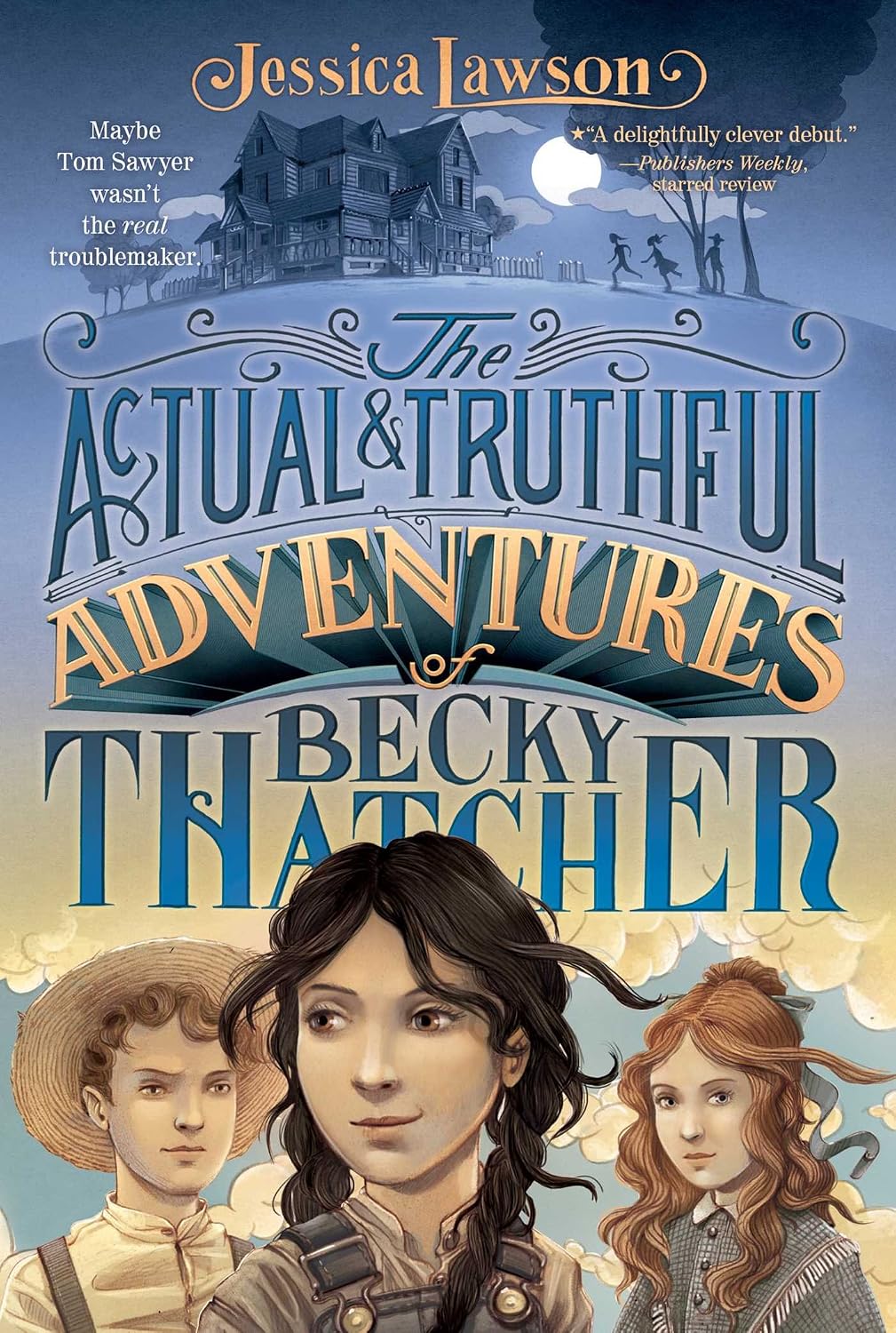 The actual & truthful adventures of Becky Thatcher