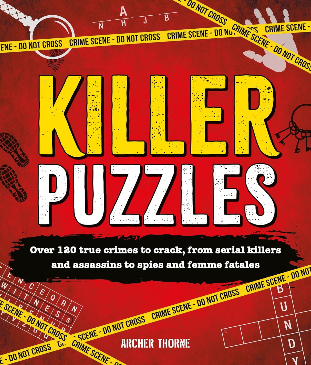 Killer Puzzles: Crosswords, Cyphers, Cryptograms, and More for the True Crime Obsessed