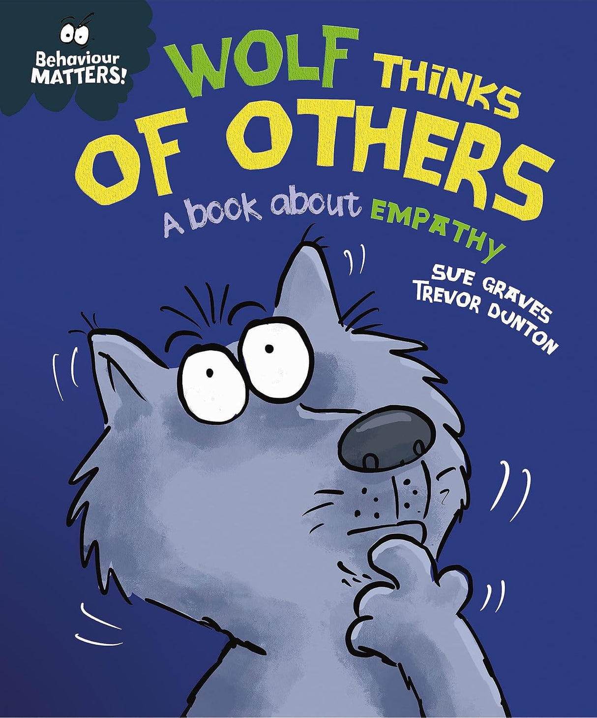 Behaviour Matters: Wolf Thinks of Others - a Book about Empathy
