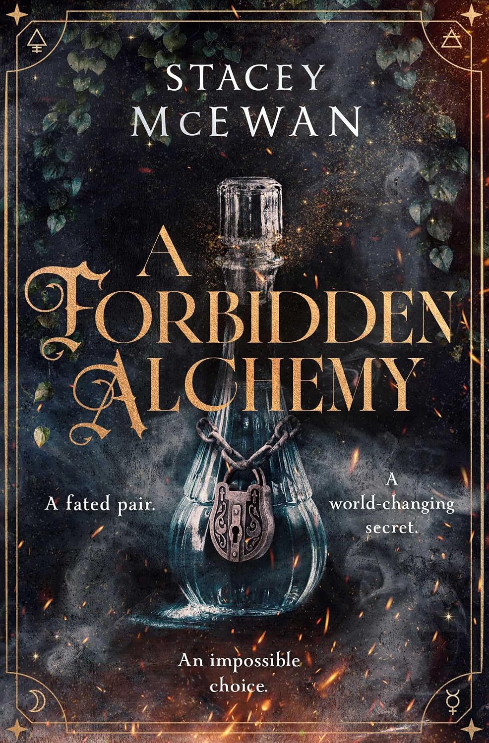 A Forbidden Alchemy