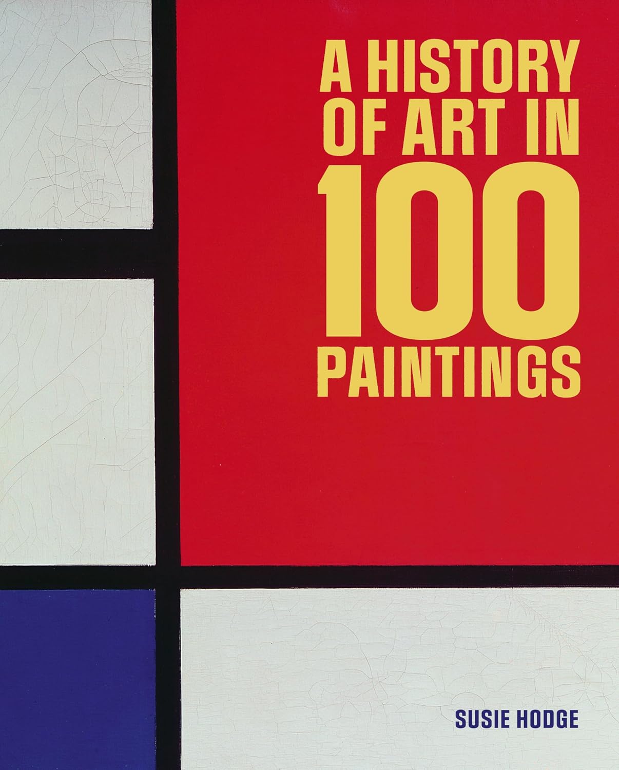 A History of Art in 100 Paintings