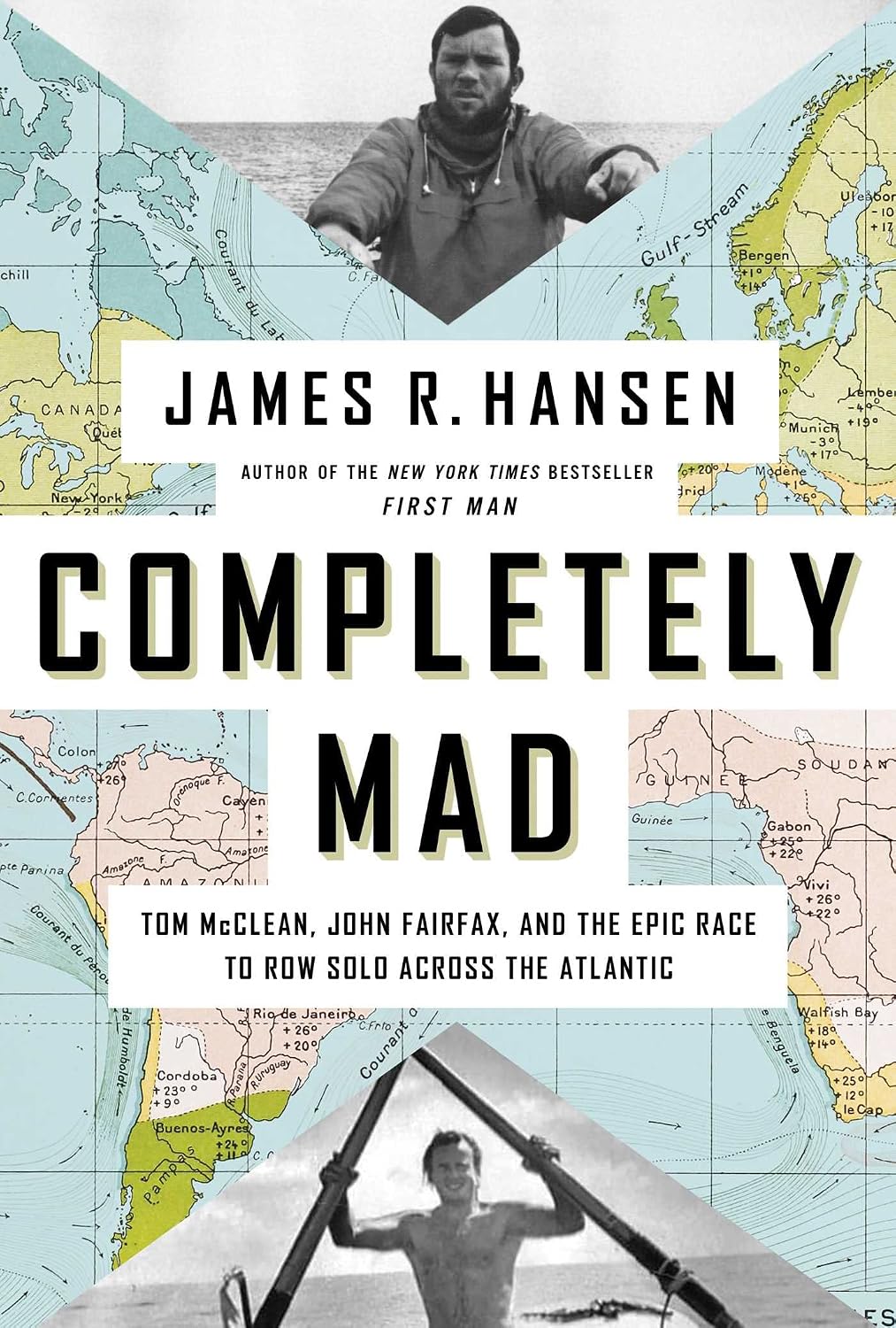 Completely Mad: Tom Mcclean, John Fairfax, and the Epic Race to Row Solo Across the Atlantic