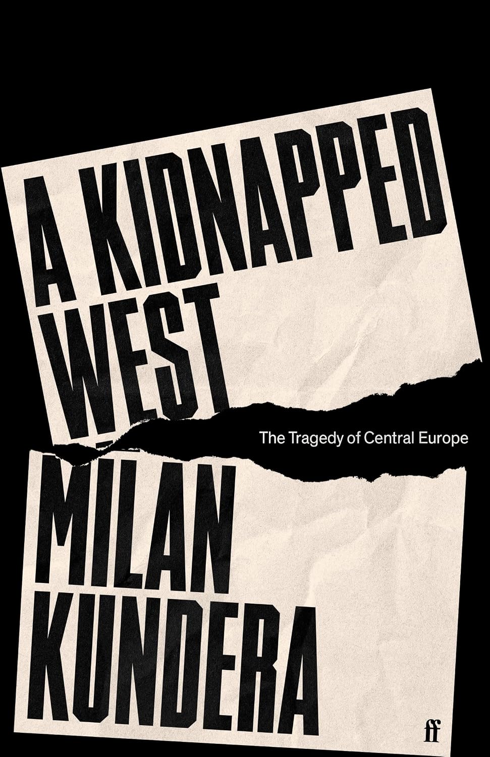 A Kidnapped West: the Tragedy of Central Europe
