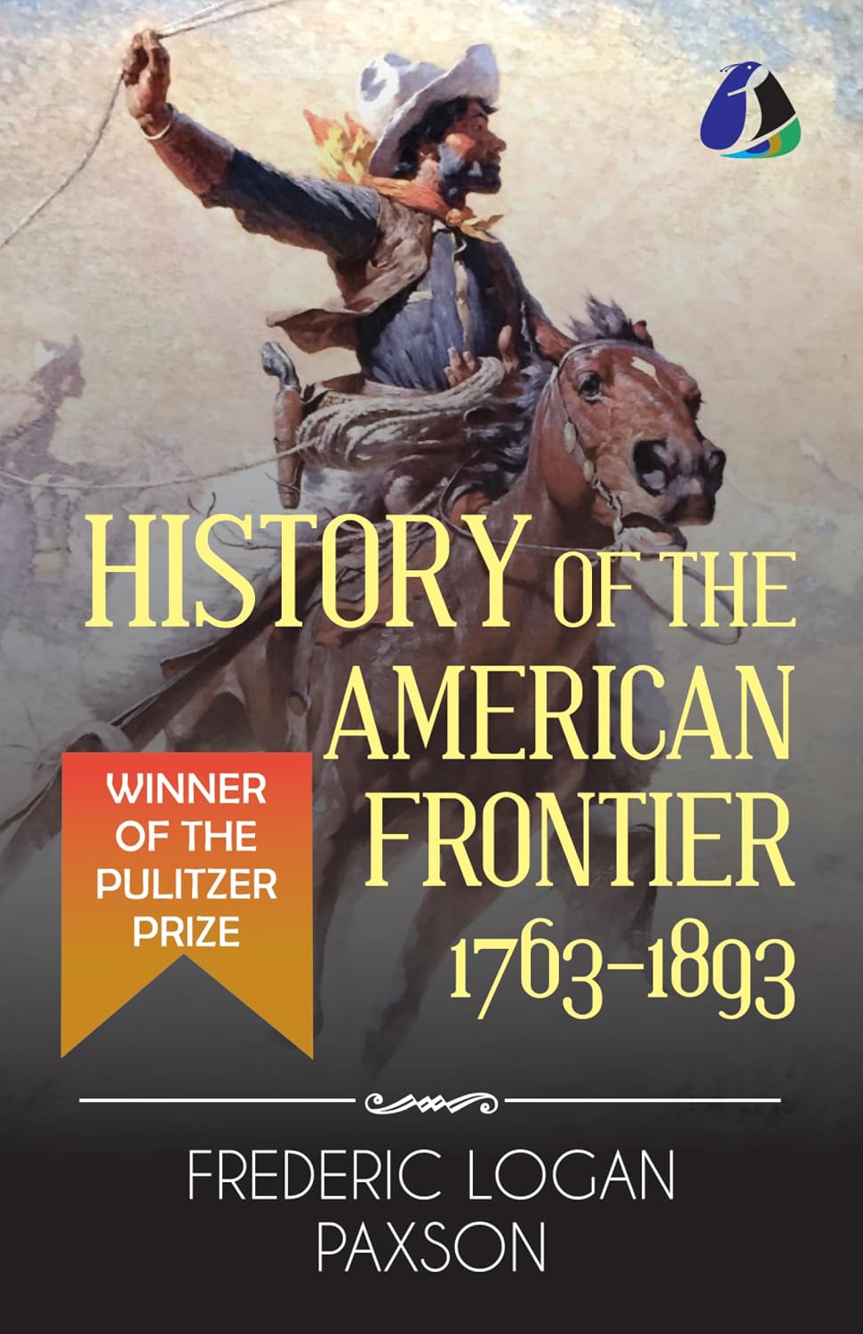 History of the American Frontier - 1763-1893