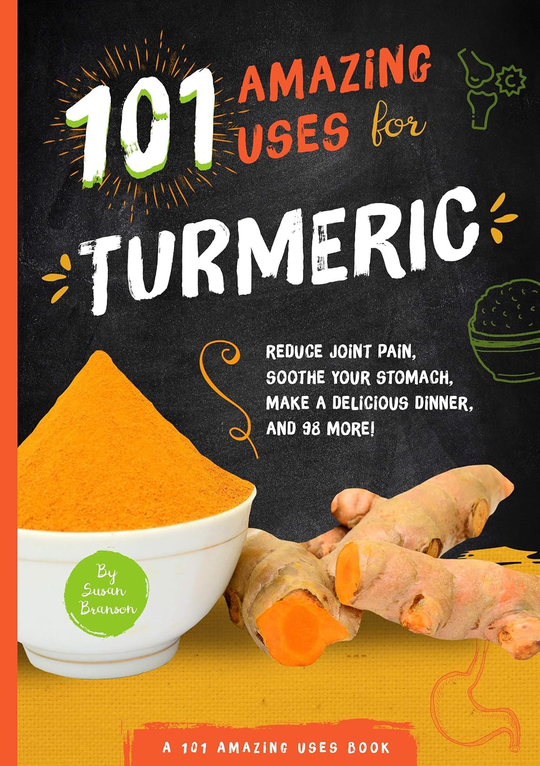 (Indian Edition) 101 Amazing Uses for Turmeric