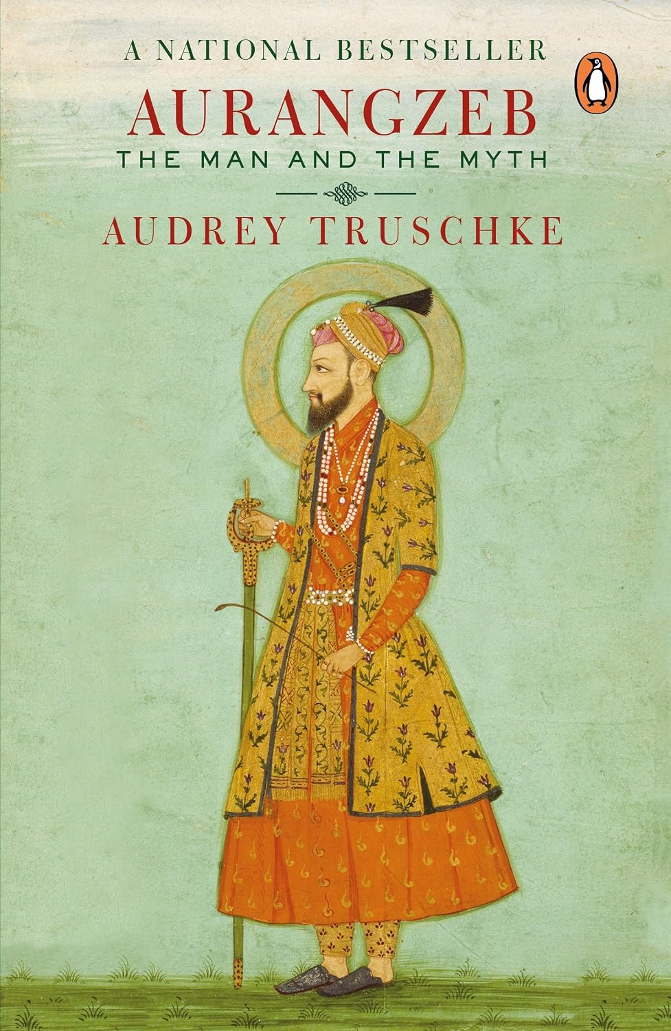 Aurangzeb: the Man and the Myth