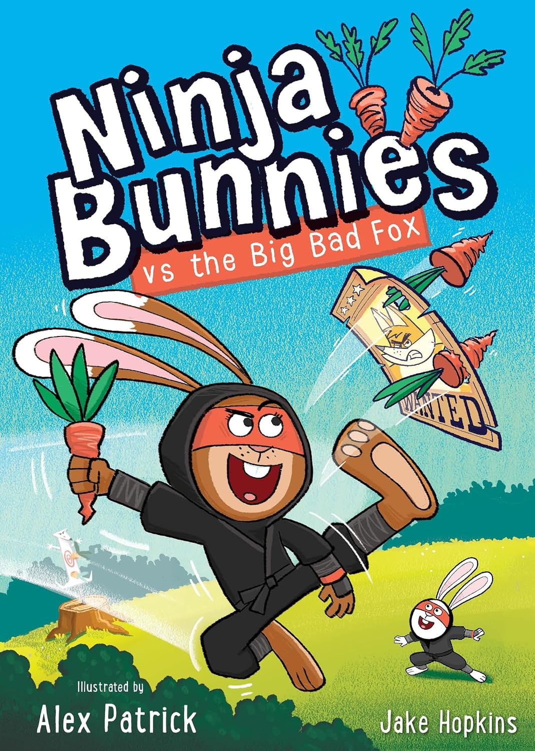 Ninja Bunnies Vs the Big Bad Fox: Book 1: a Hilarious and Colourful Adventure Story