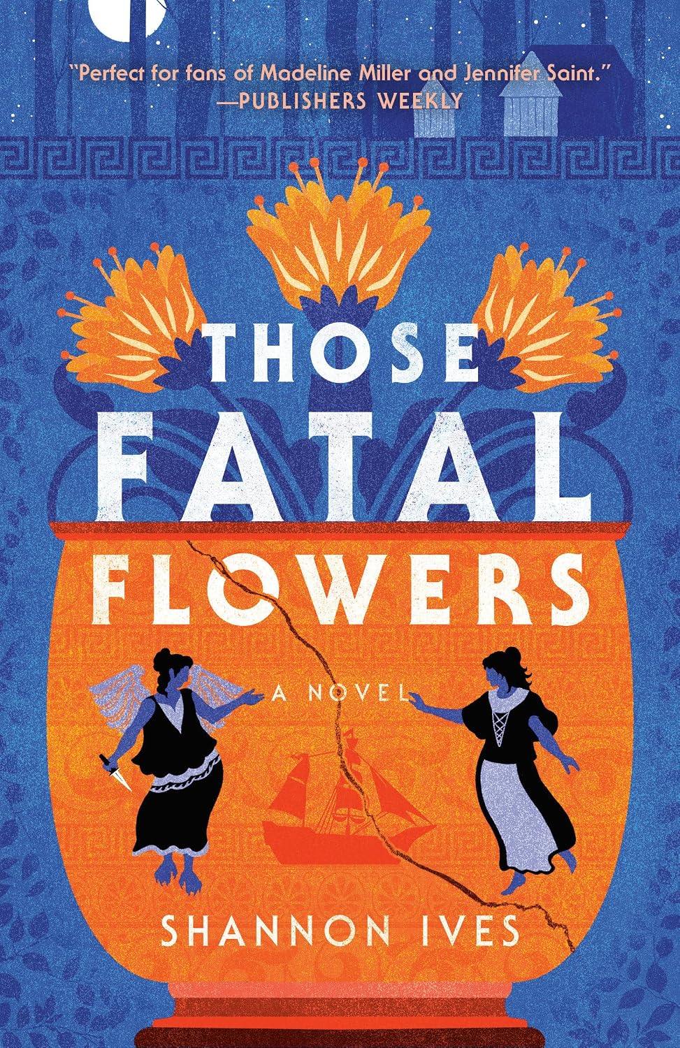 Those Fatal Flowers: A Novel