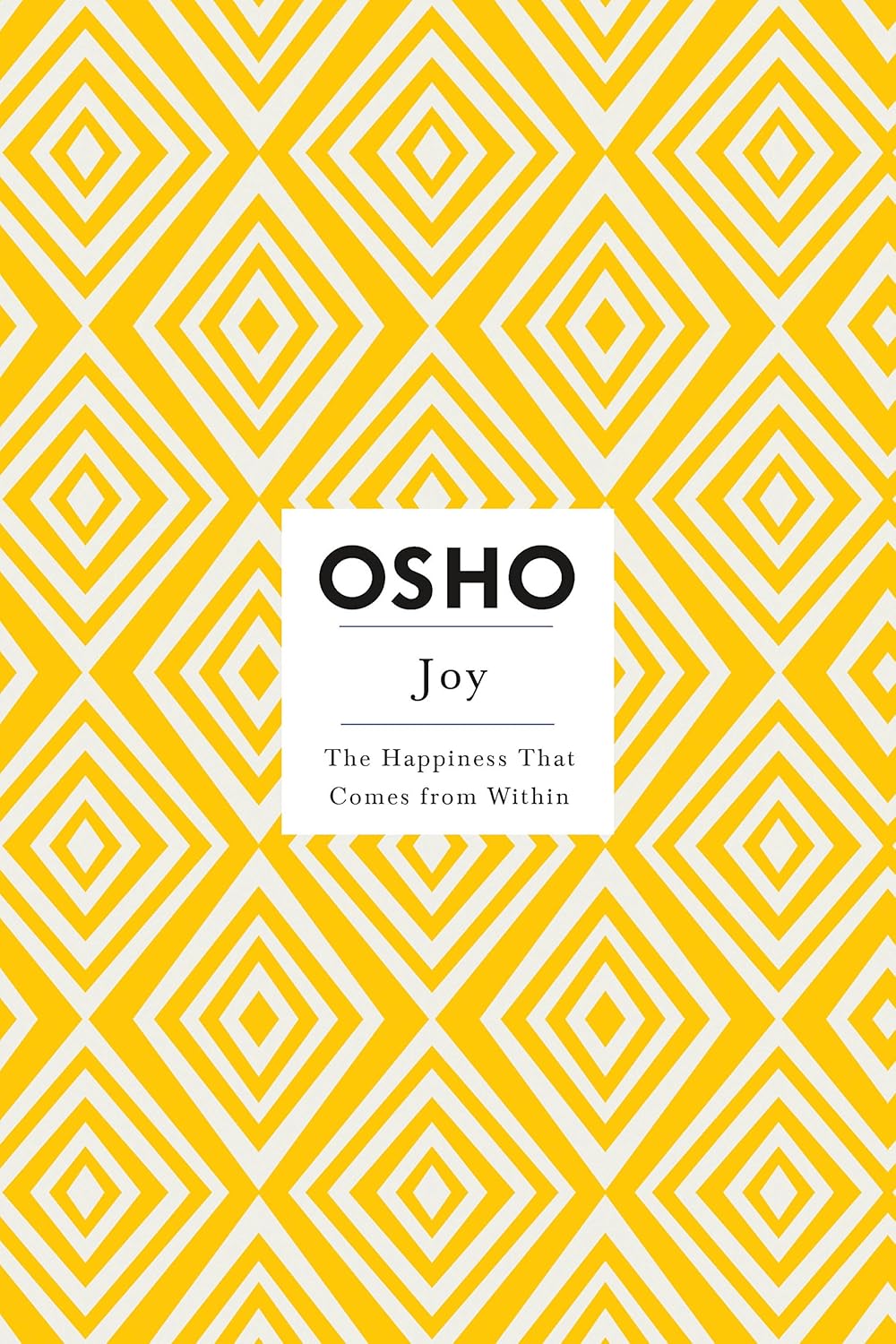 Joy: the happiness that comes from within